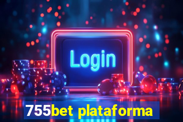 755bet plataforma